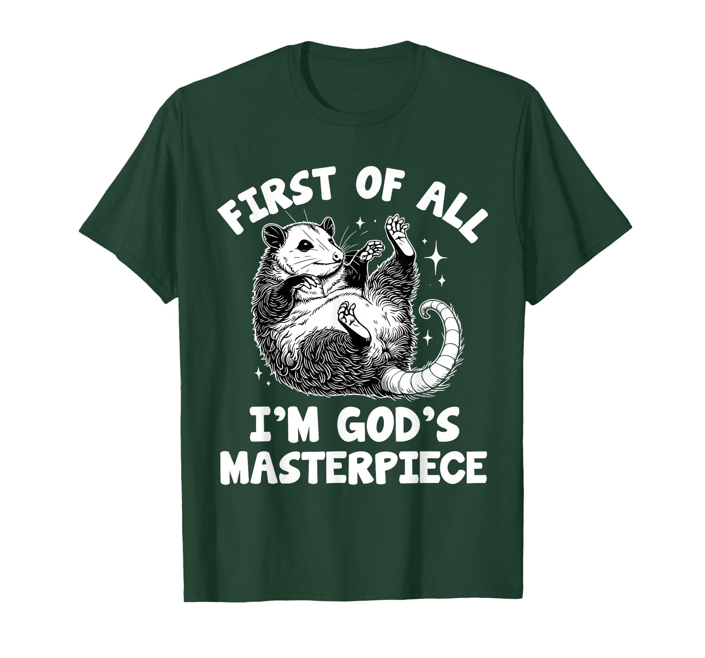 first of all i'm god's masterpiece raccoon T-Shirt
