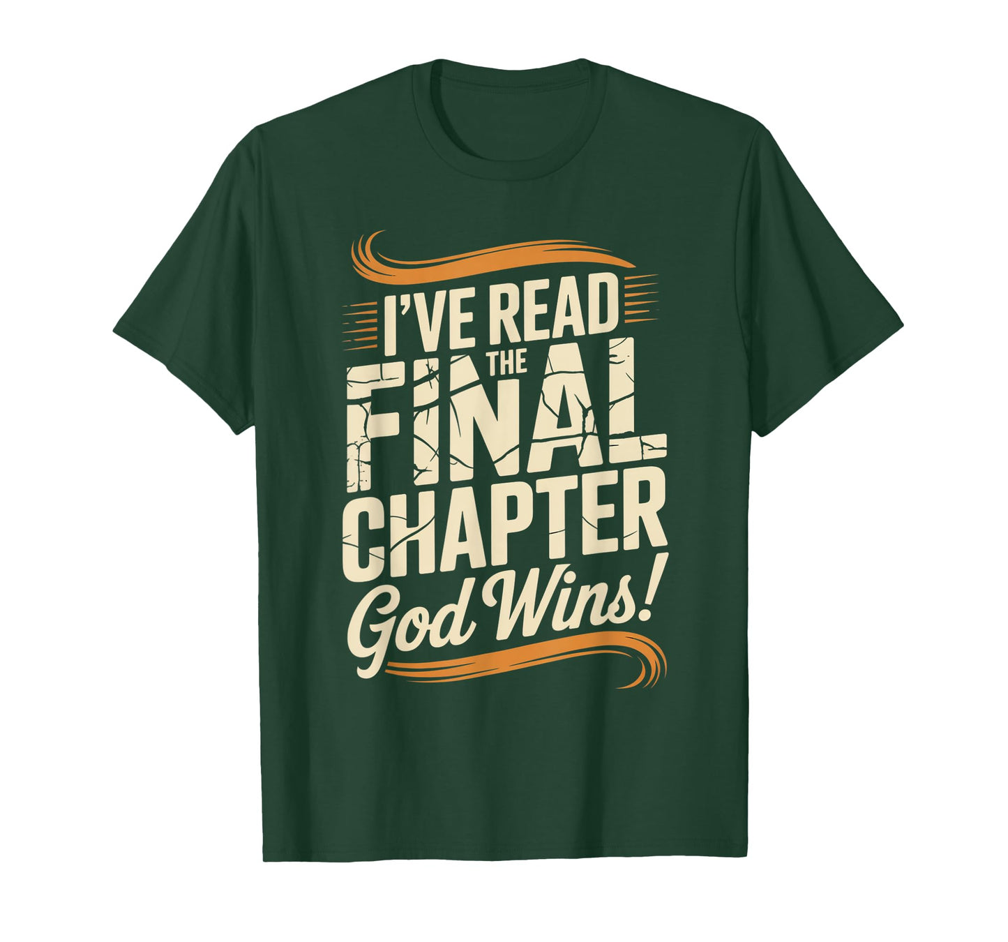 I've Read The Final Chapter God Wins Christian Faith T-Shirt