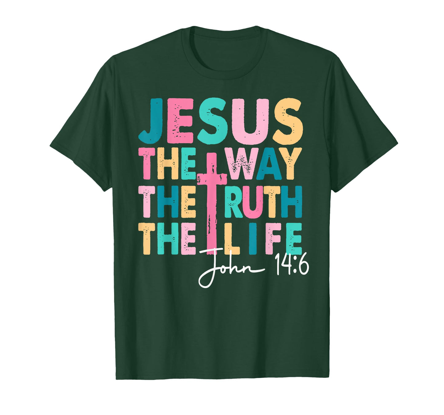 Jesus The Way Truth Life Women Men Kids Christian Worship T-Shirt