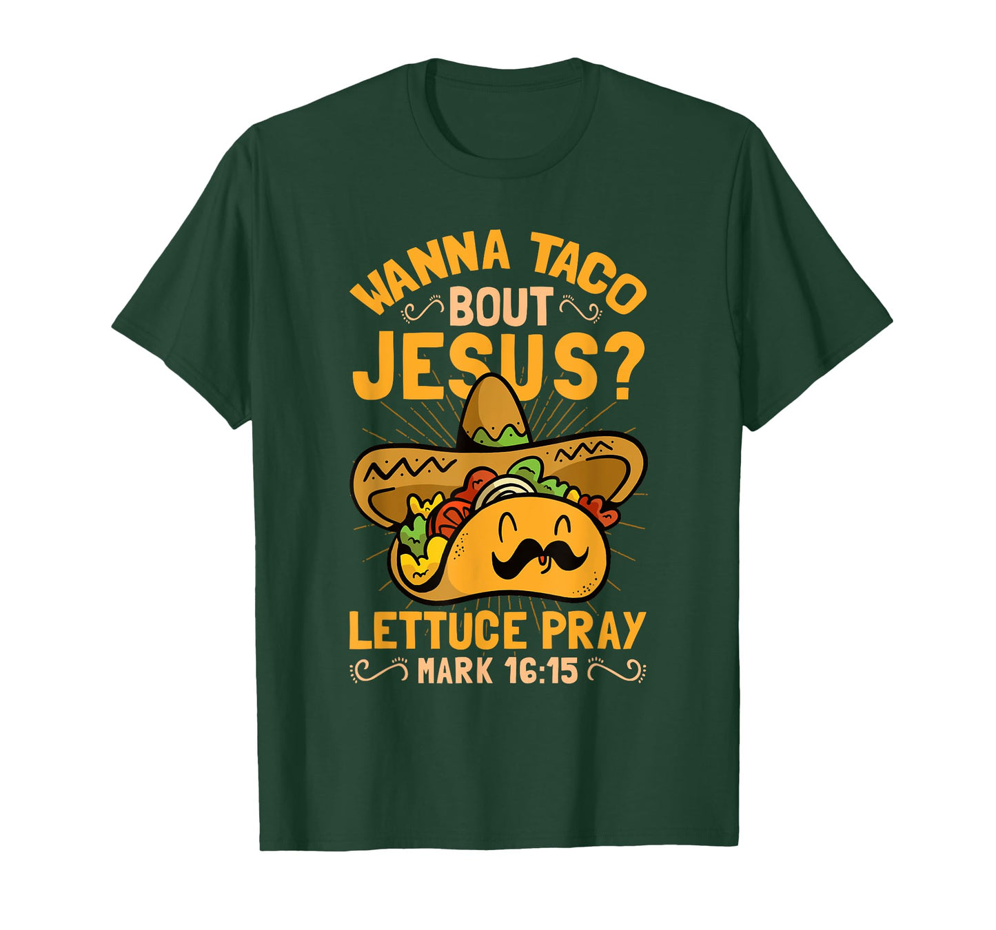 Wanna Taco Bout Jesus Funny Christian T-Shirt