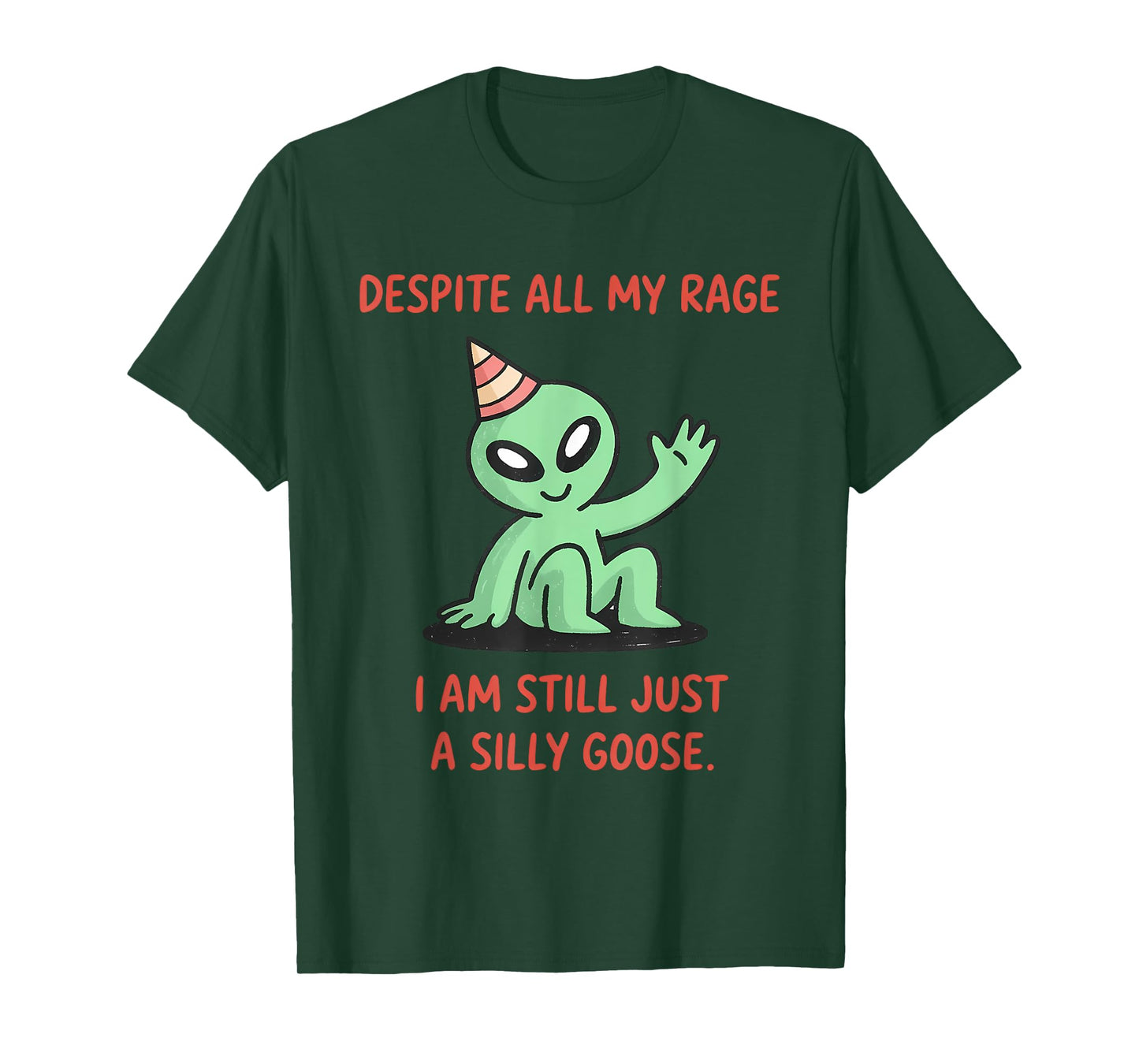 Despite My Rage Still a Silly Goose Funny Meme for Men Women T-Shirt