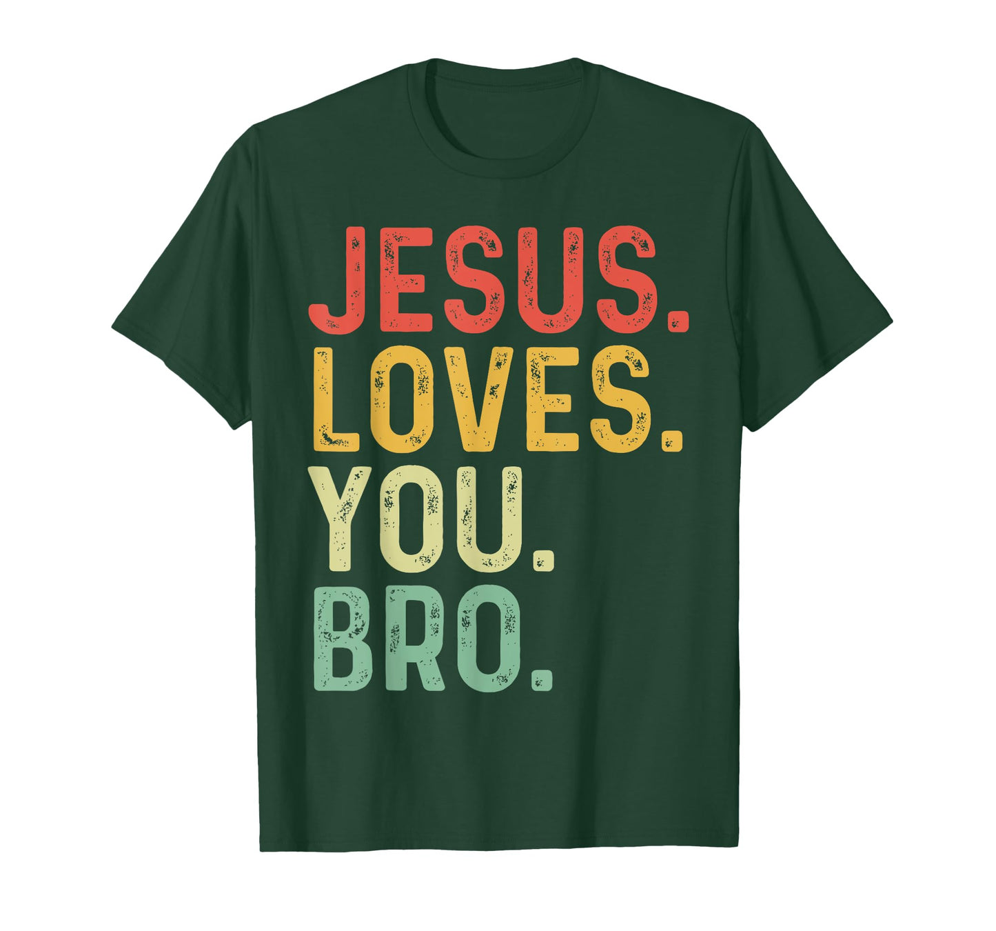 Vintage Jesus Loves You Bro Funny Christian Faith Family T-Shirt