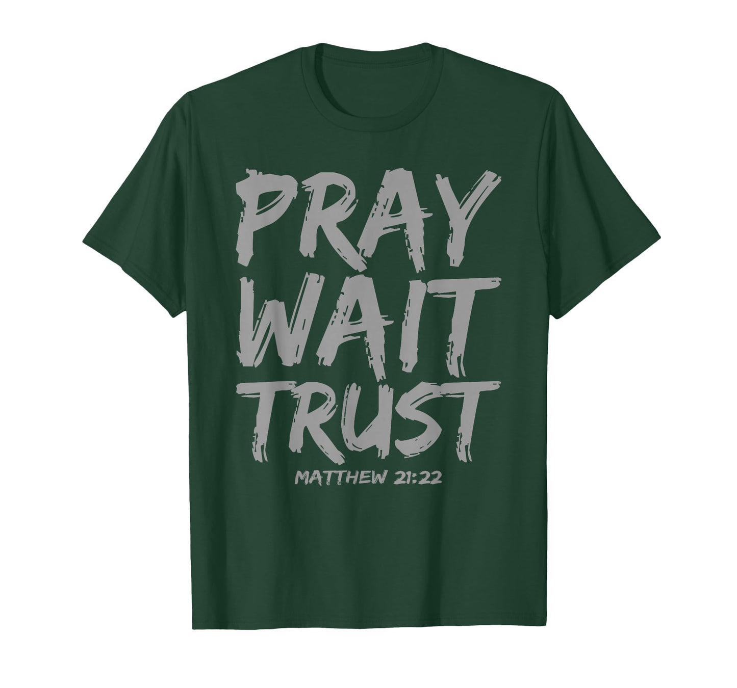 Pray Wait Trust in God Jesus Christian Faith Hope T-Shirt