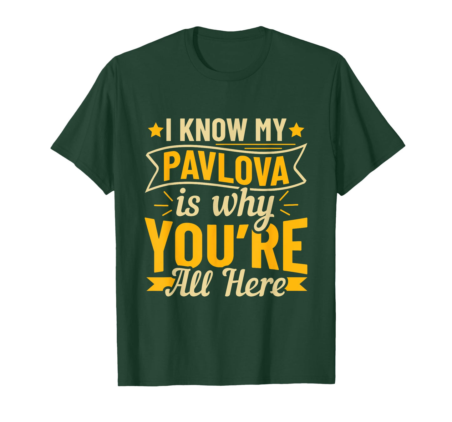 Funny Pavlova Comfort Food Quote T-Shirt