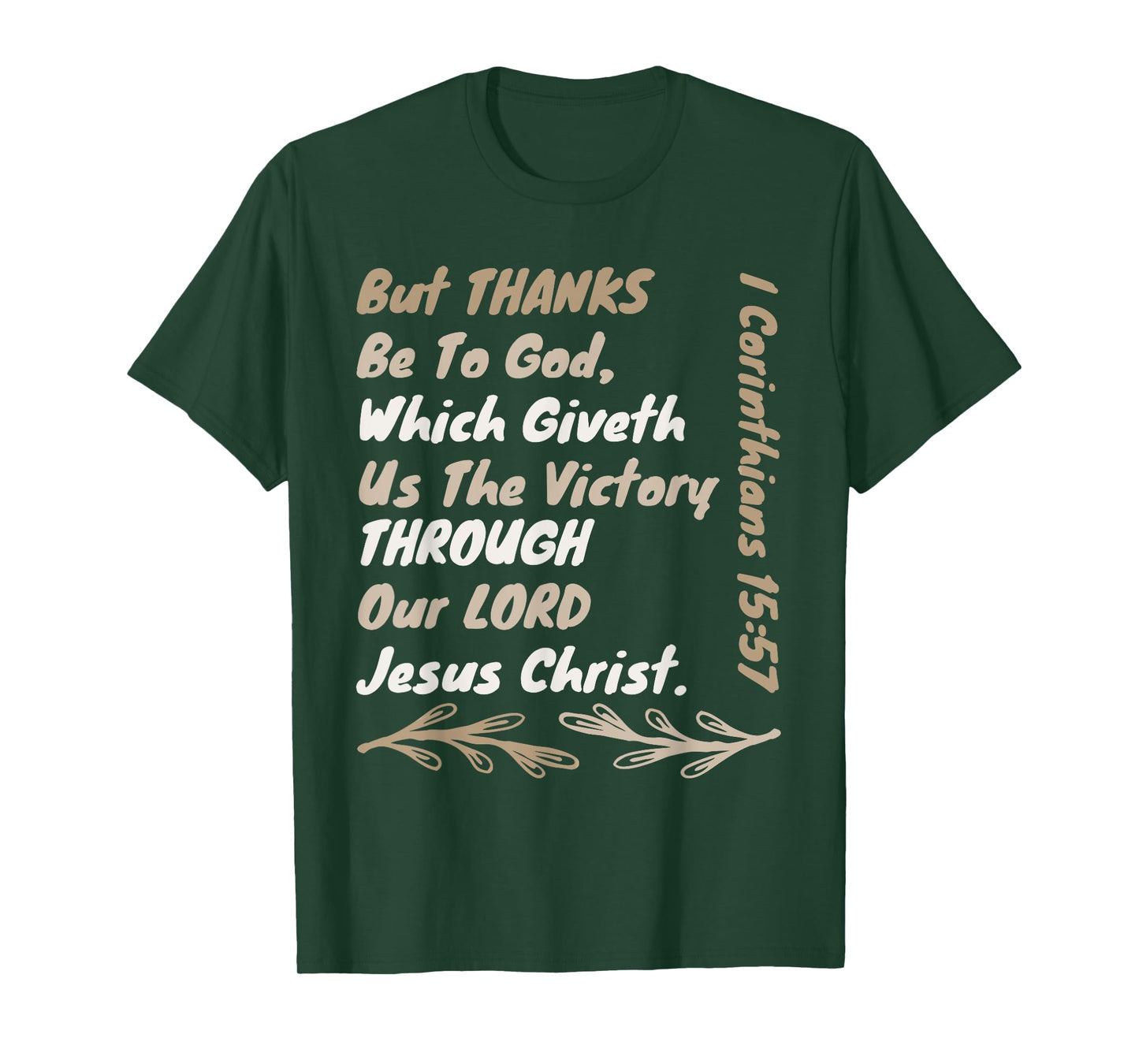 Thanks Be To God Which Giveth Us The Victory Through Jesus T-Shirt