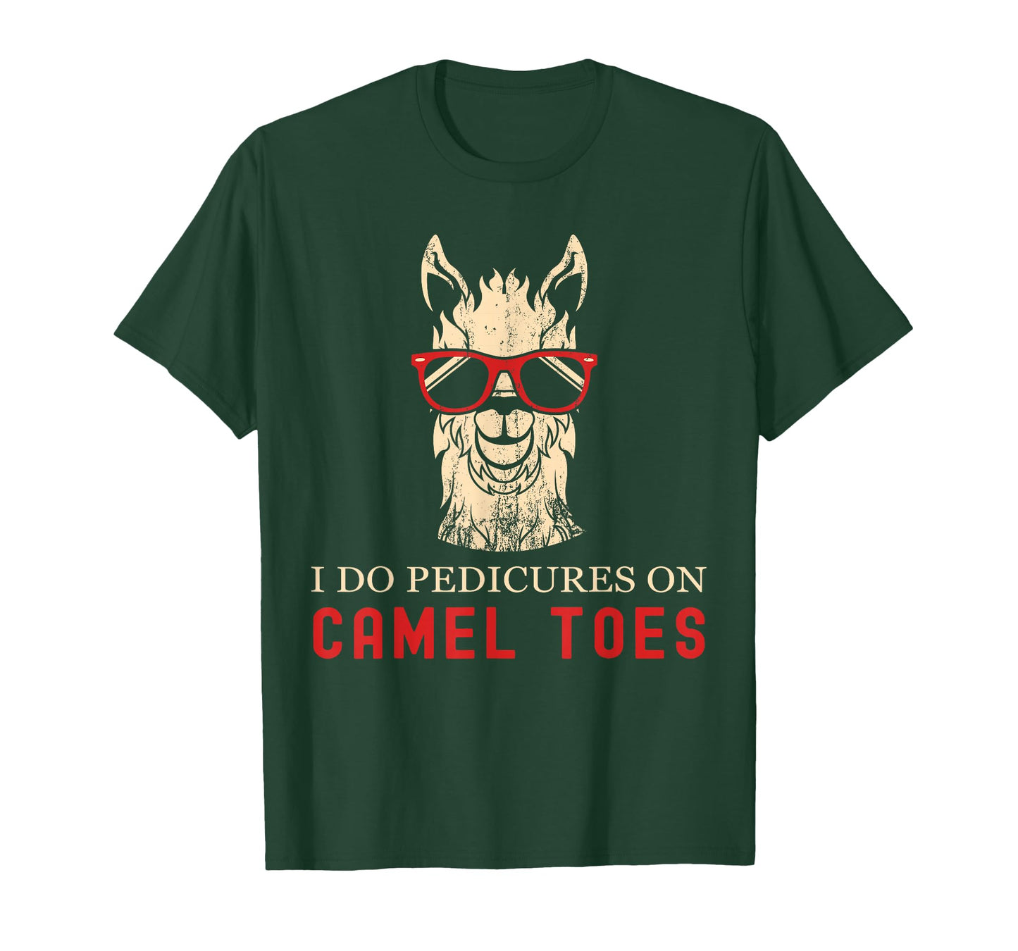 Funny I Do Pedicures On Camel Toes Quotes T-Shirt