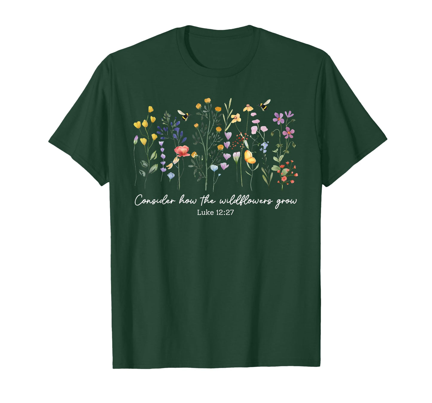 Consider How The Wildflowers Grow Jesus God Christian Women T-Shirt