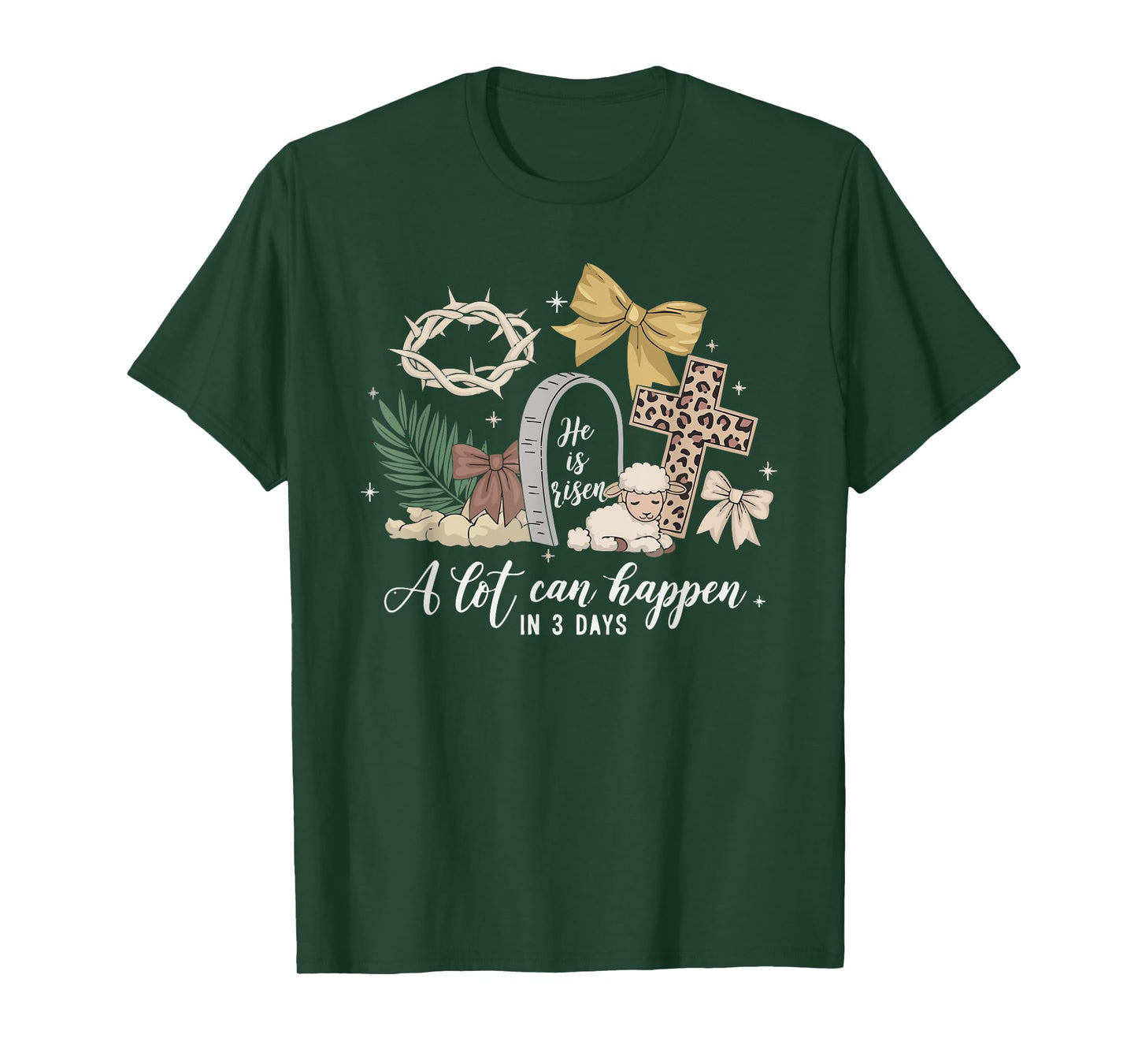 A Lot Can Happen In 3 Days Easter Religious Women Men Kids T-Shirt