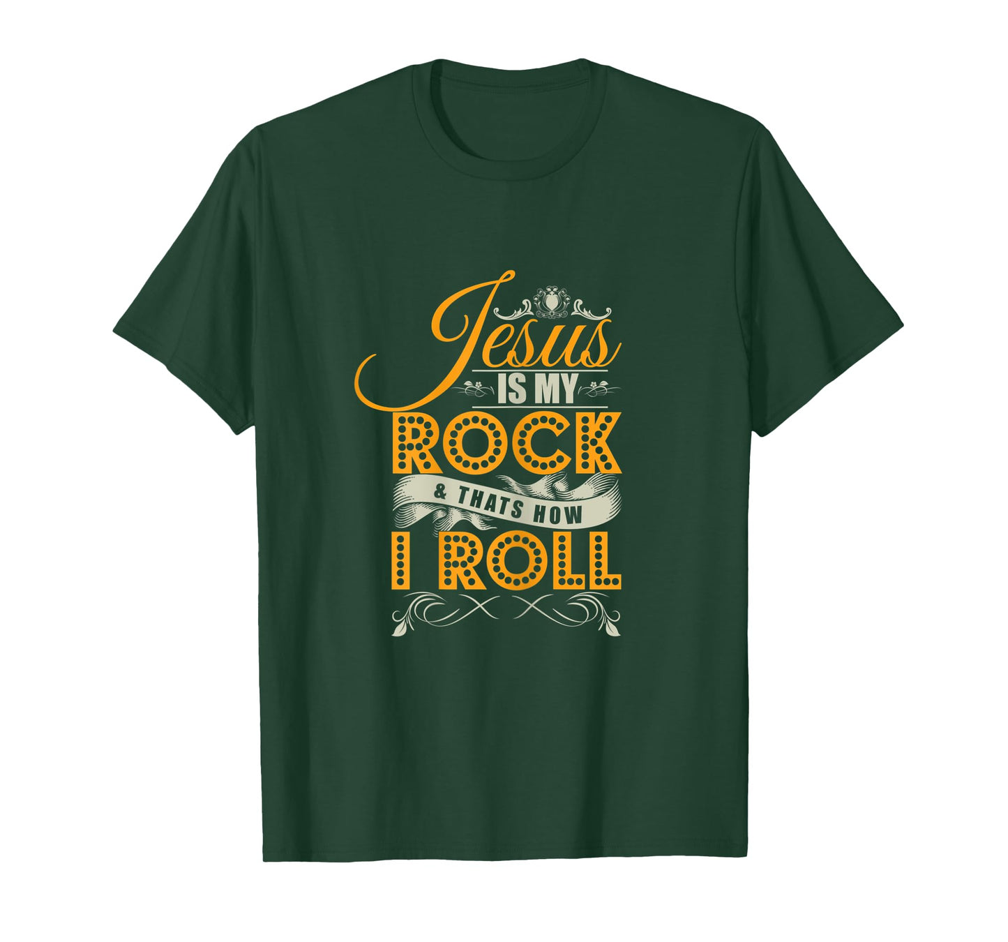 Jesus Is My Rock & That's How I Roll Christian Jesus Apparel T-Shirt