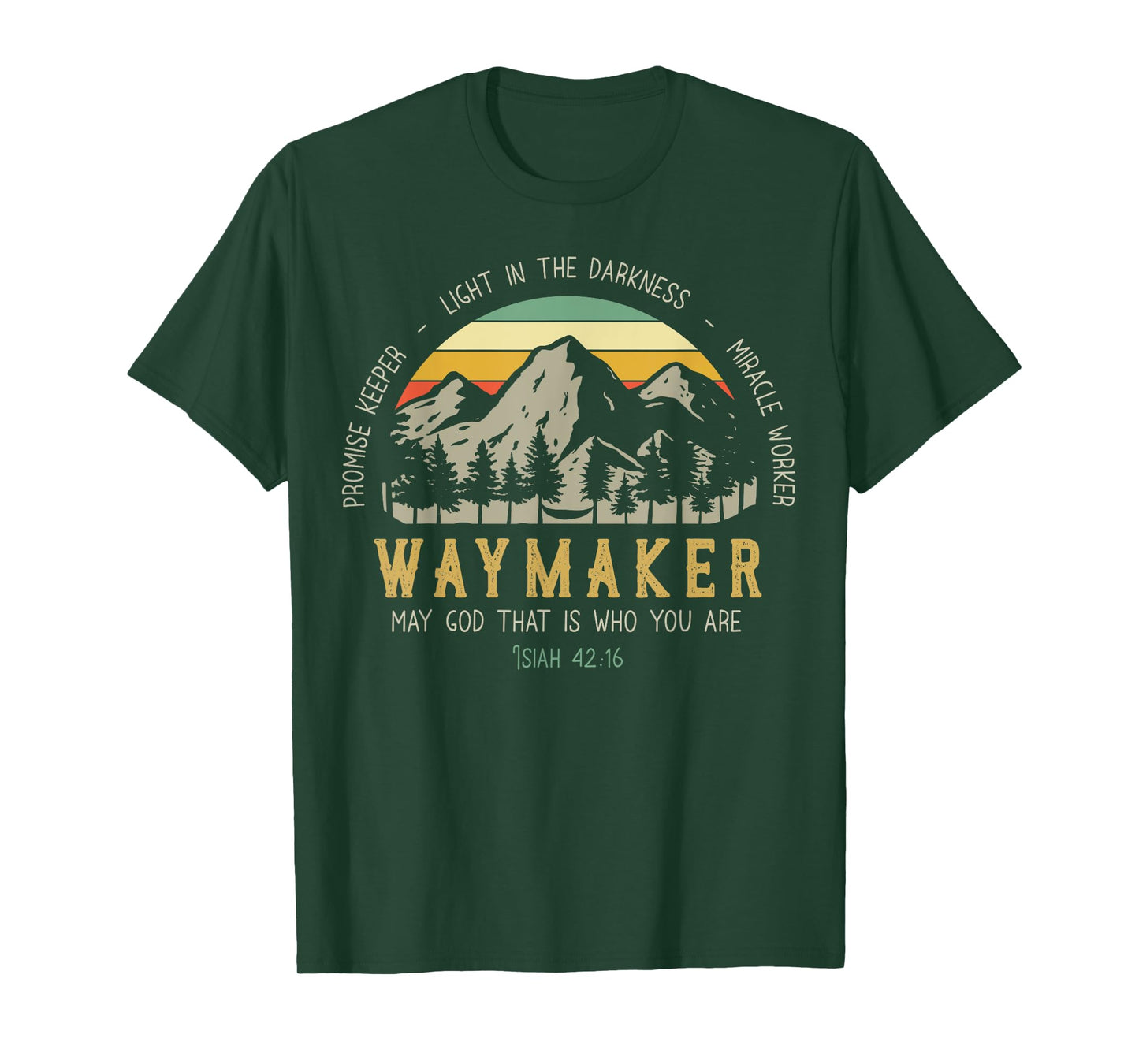 Waymaker Christian Shirt, Isaiah 42:16, Bible Verse T-Shirt
