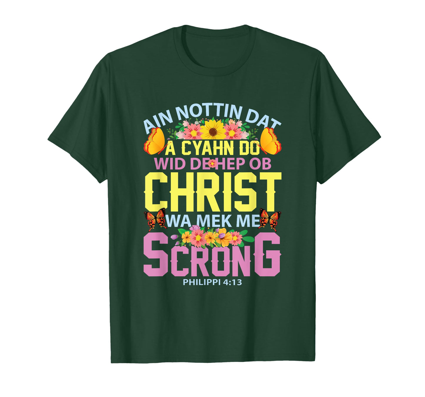 Gullah Geechee Philippians 4:13 I Can Do All Things Bible T-Shirt