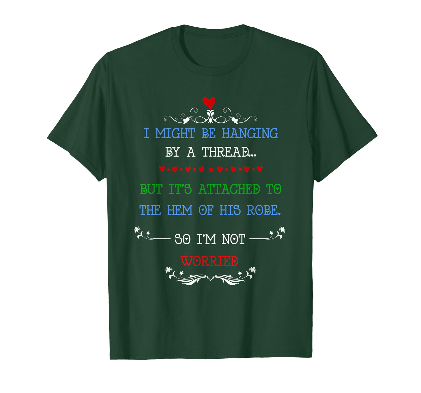 i might be hanging by a thread but i'm not worried T-Shirt