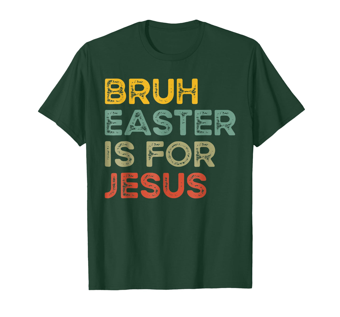 Bruh Easter Is For Jesus Christian Religious Men Women Kids T-Shirt