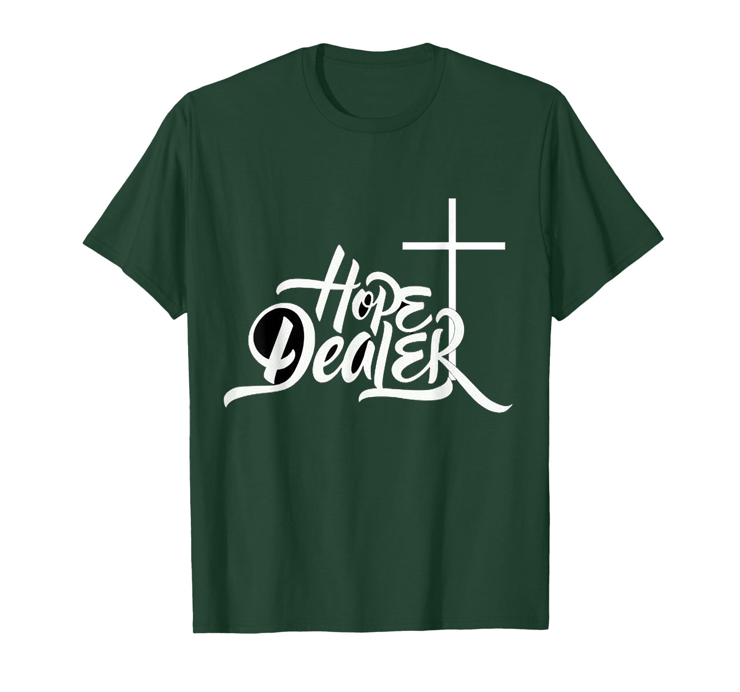 Hope Dealer Jesus Christ T-Shirt