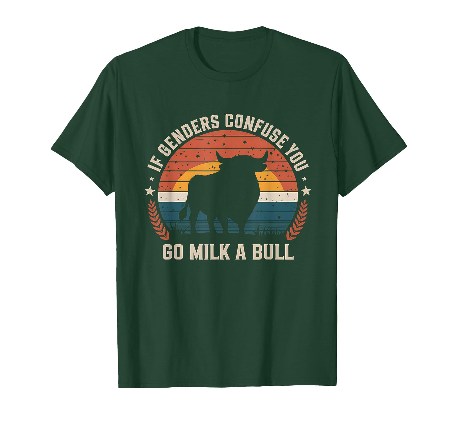 Vintage Funny Quote If Genders Confuse You Go Milk a Bull T-Shirt