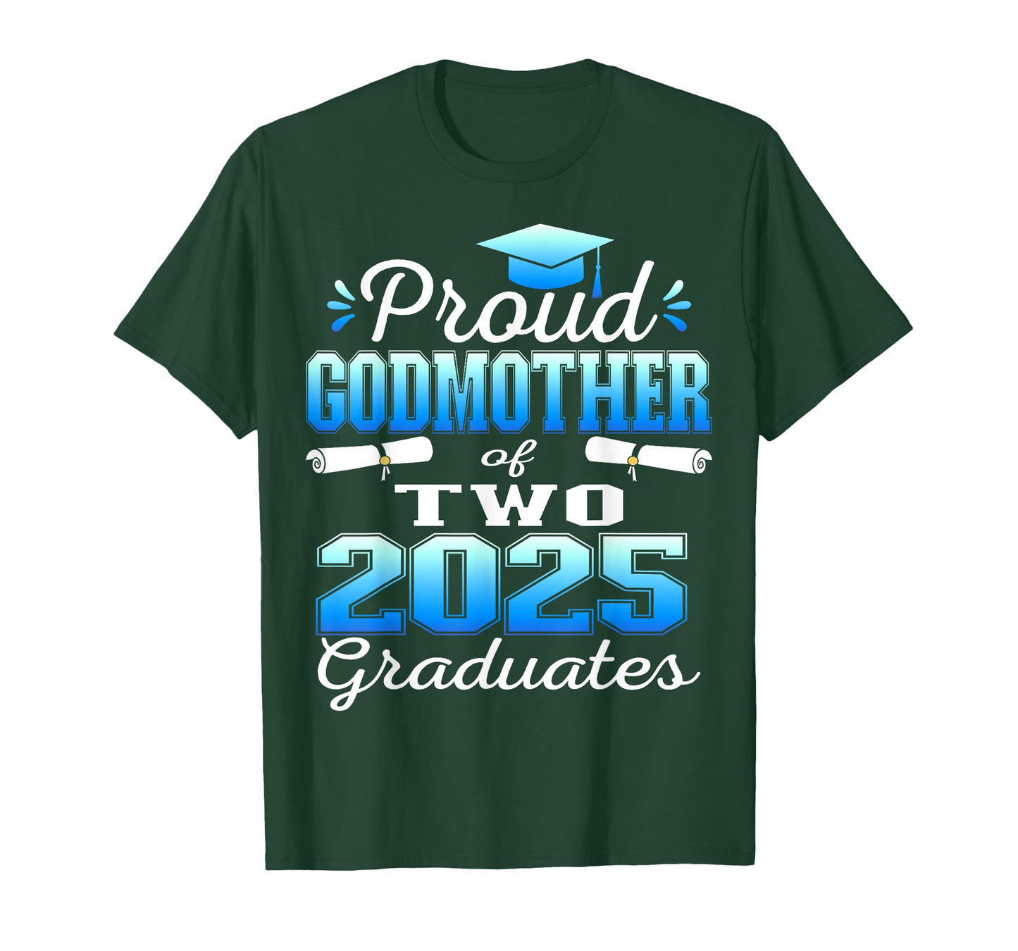 Proud Godmother of Two 2025 Graduates Graduation family T-Shirt