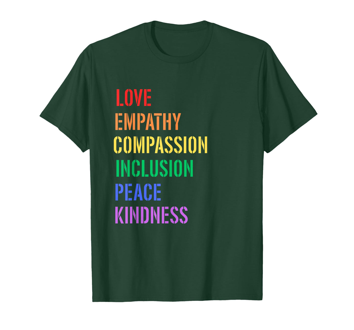 Spread Love Empathy Compassion Peace Kindness Inclusion Quot T-Shirt
