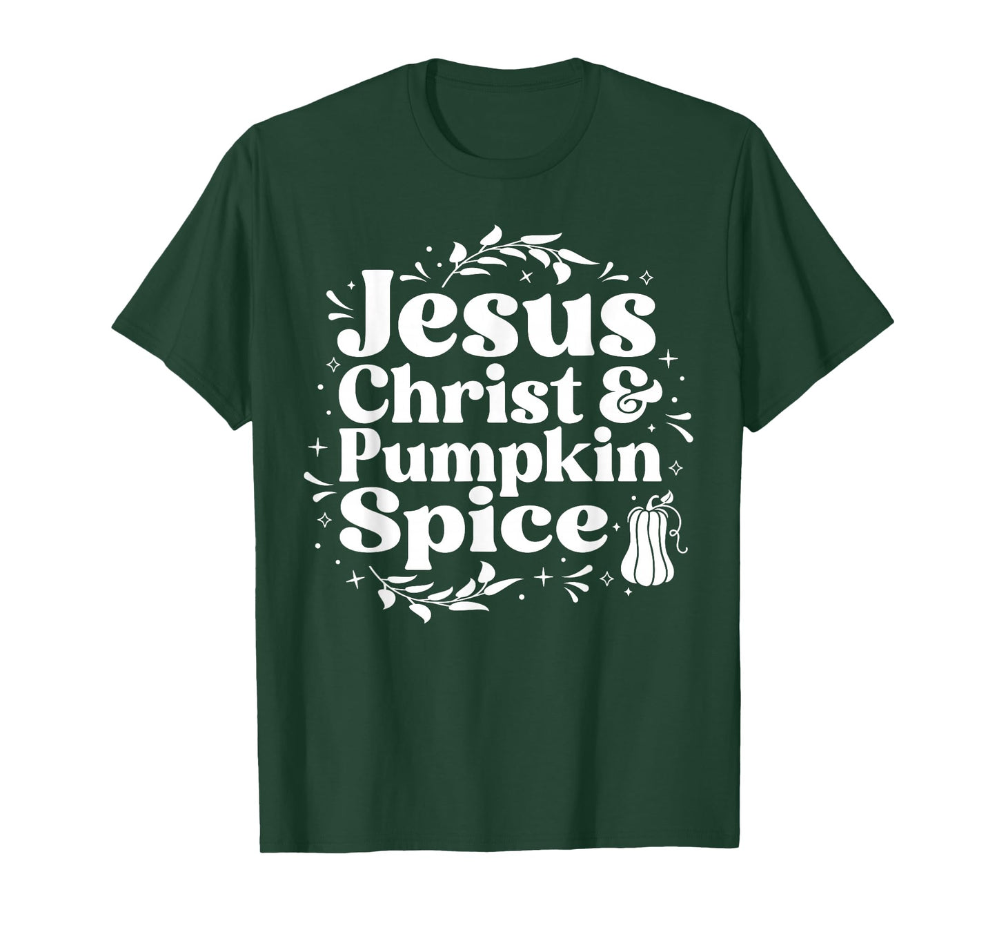 Jesus Christ and Pumpkin Spice Fall Graphic T-Shirt