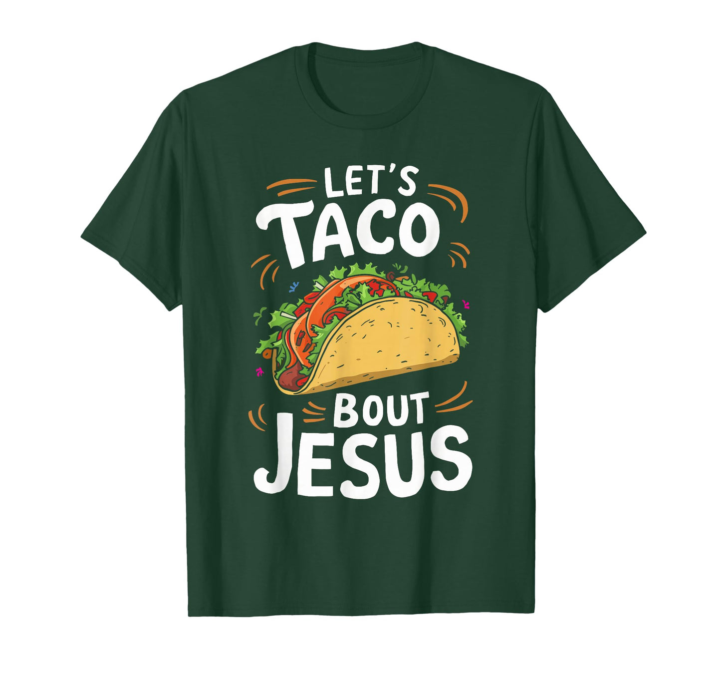 Let's Taco Bout Jesus Christian Church T-Shirt