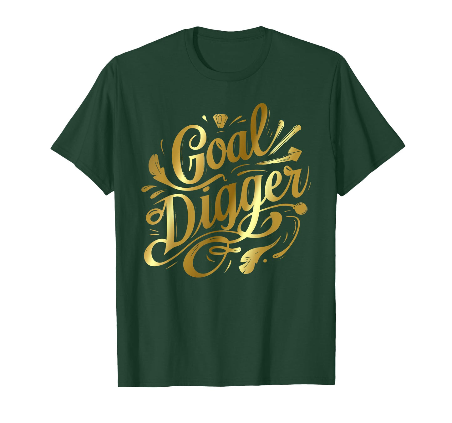 Goal Digger Women Female Inspirational Quote T-Shirt