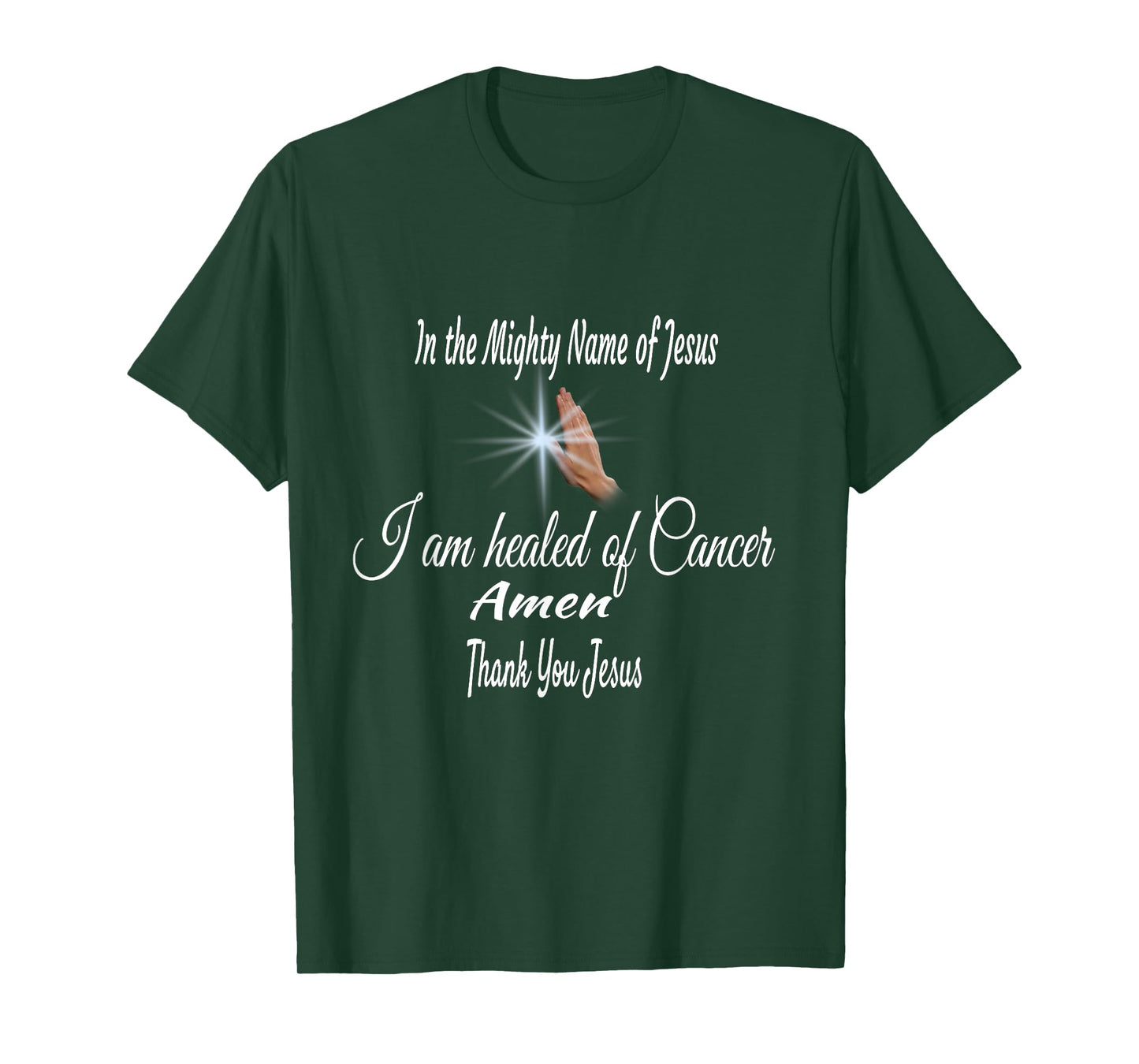 In the name of Jesus Christ Cancer Healing T-shirt