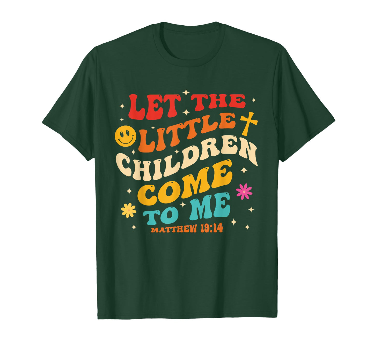Let The Little Children Come To Me Matthew 19:14 Design T-Shirt