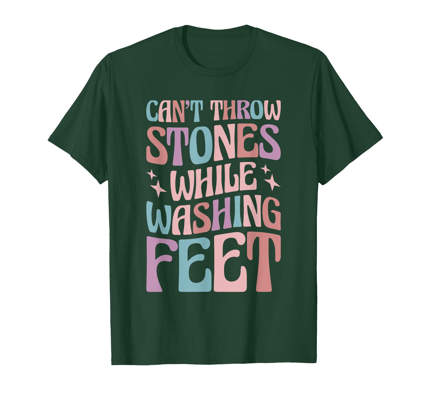 Can’t Throw Stones While Washing Feet T-Shirt