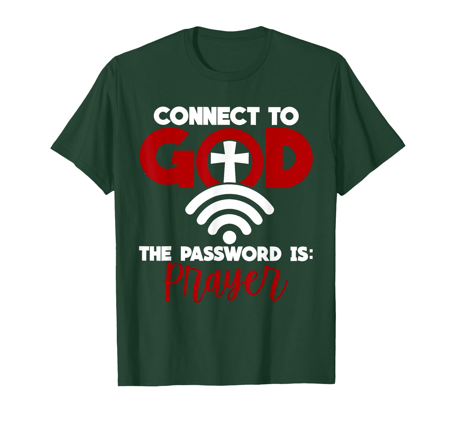 Connect To God Password Prayer Jesus Christian Saying Bible T-Shirt