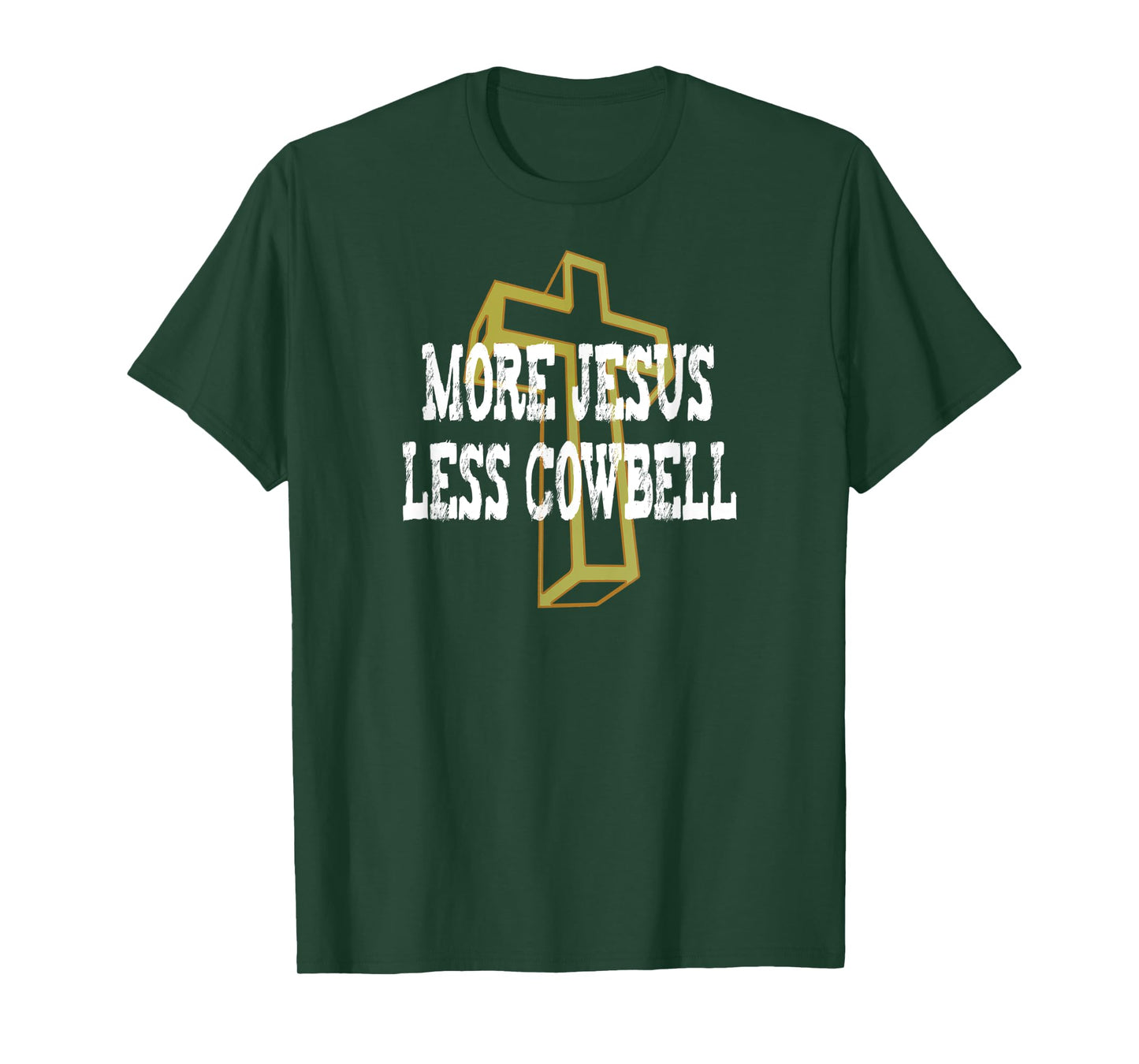 More Jesus Less Cowbell Funny Christian Saying T-Shirt