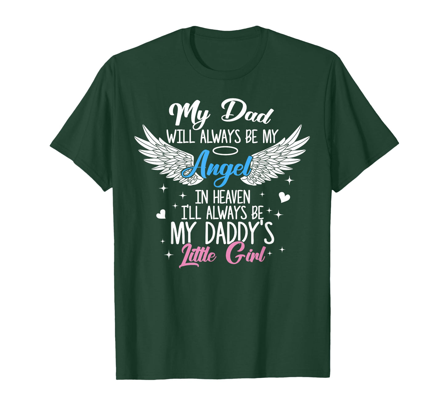 Fathers Day For Dad In Heaven In Loving Memory Of My Dad T-Shirt