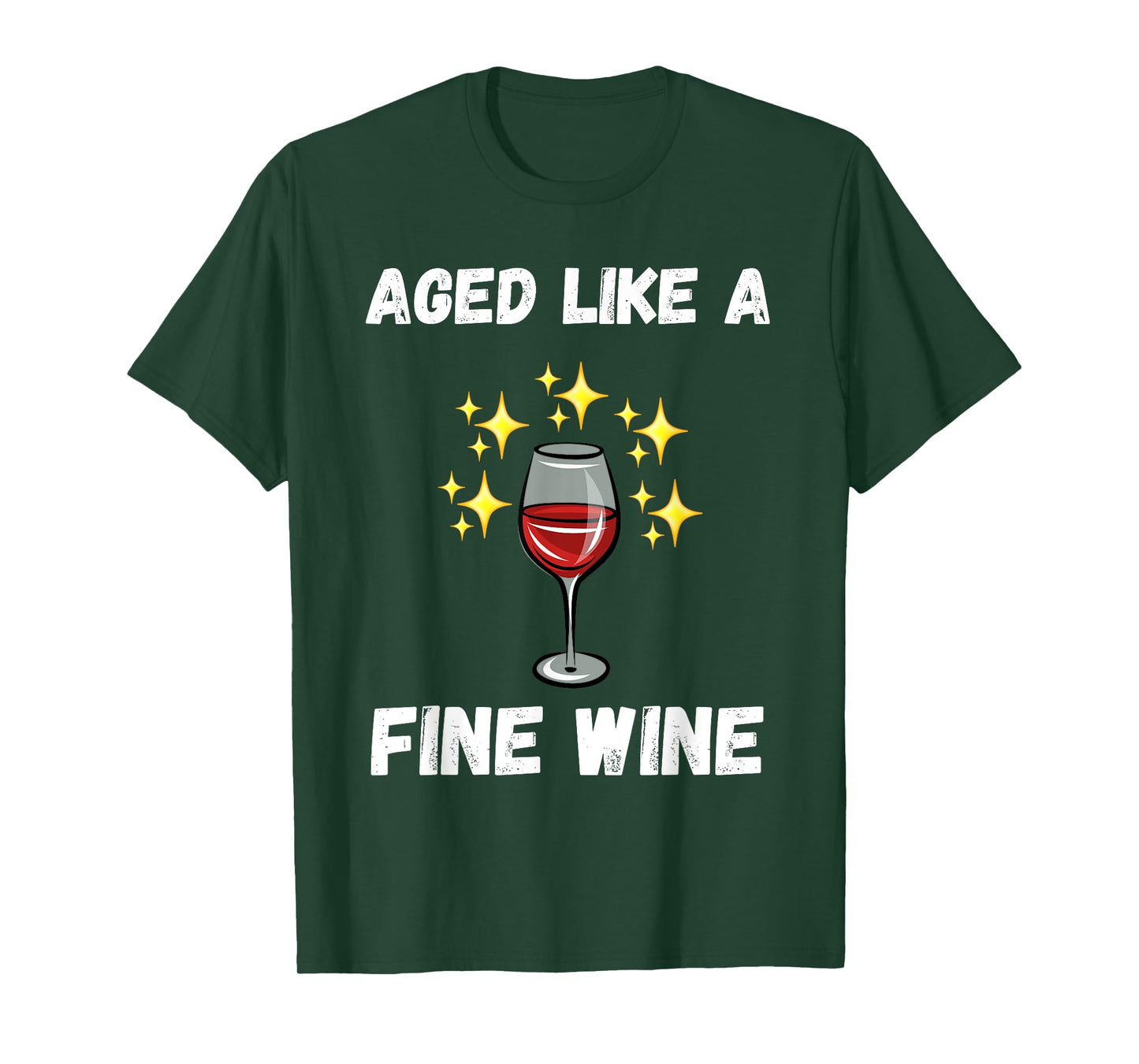 Funny aged like fine wine old people quote senior wine lover T-Shirt