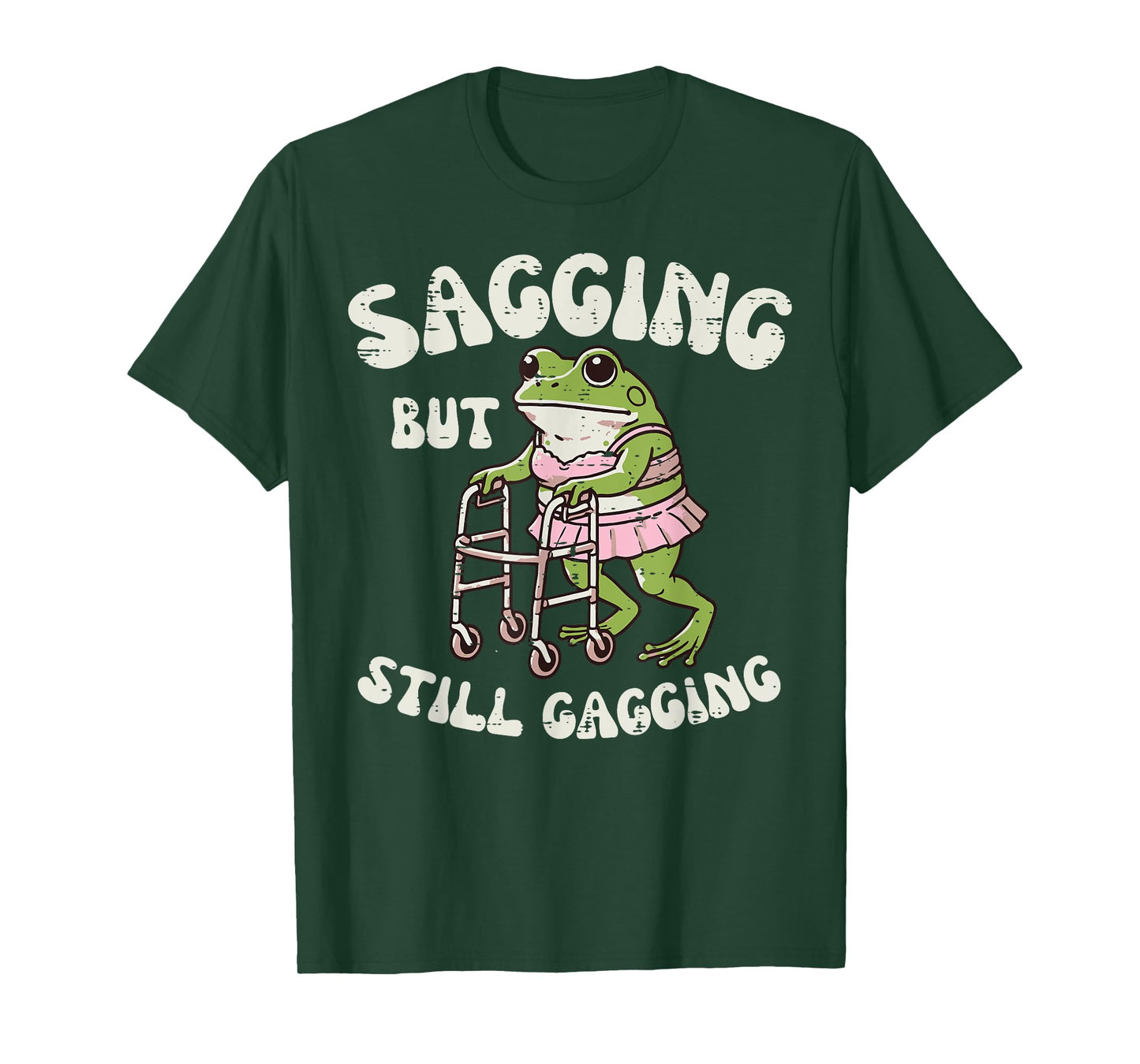 Sagging But Still Gagging Frog Funny Cringe Meme Women Men T-Shirt