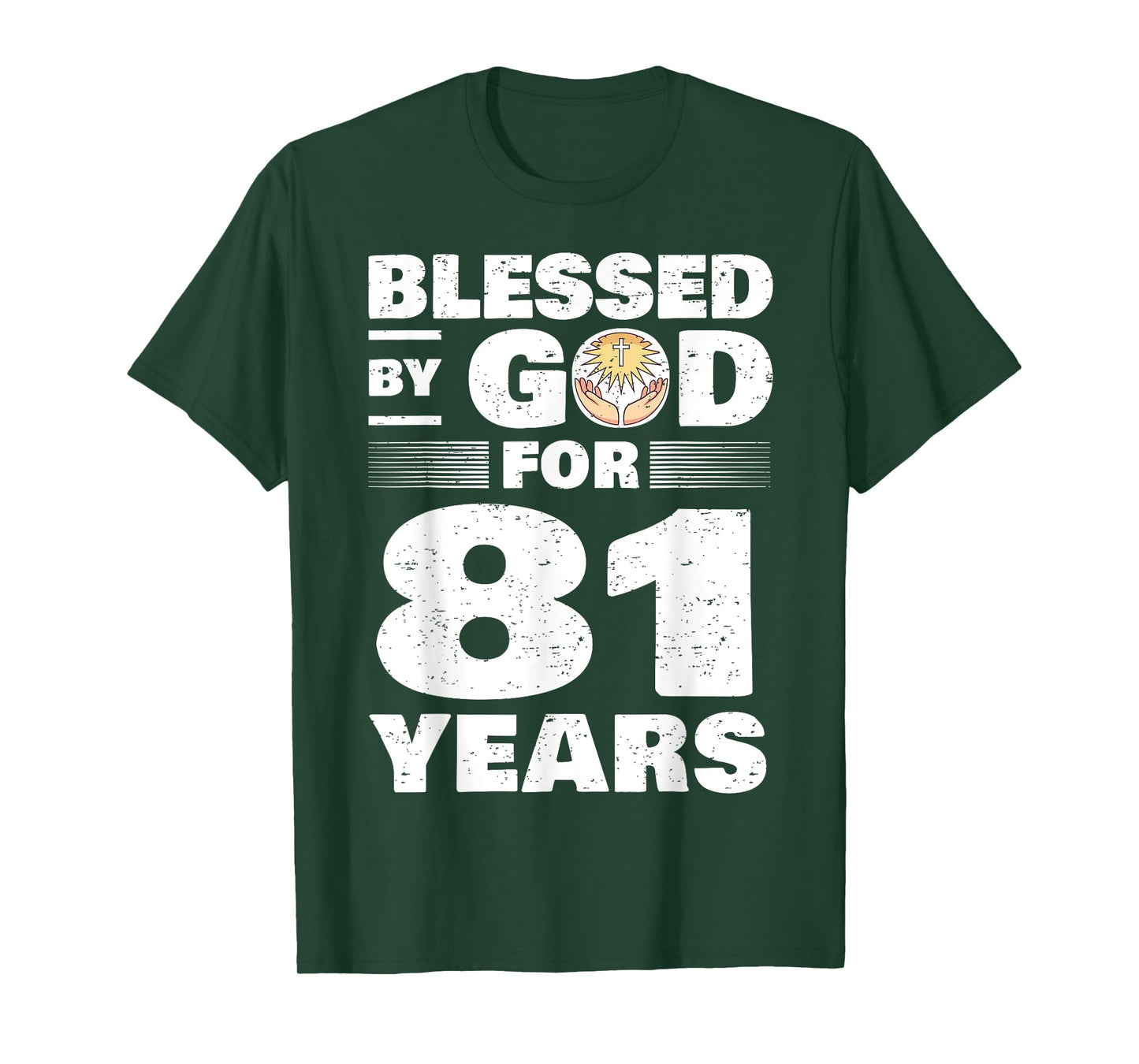 Blessed By God For 81 Years - 81st Birthday T-Shirt