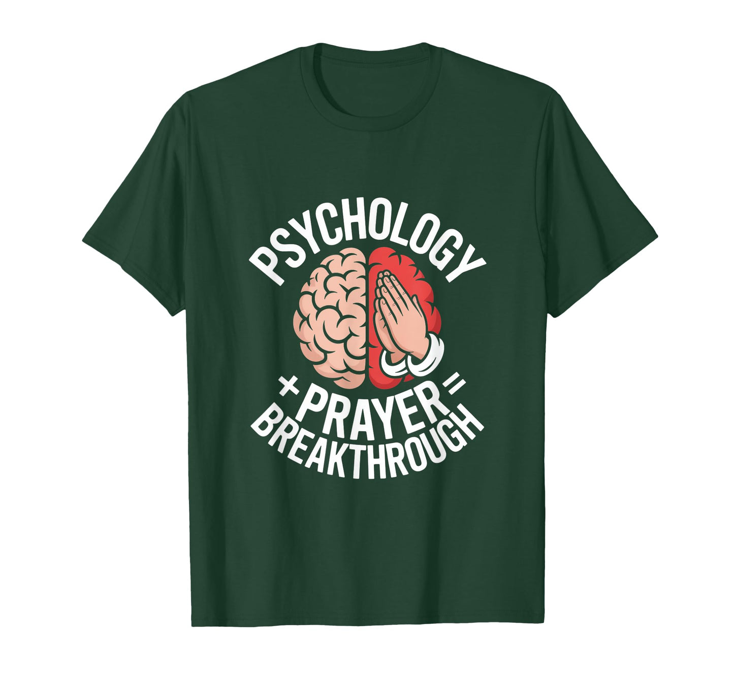 Christian Psychology Prayer Breakthrough Quote T-Shirt