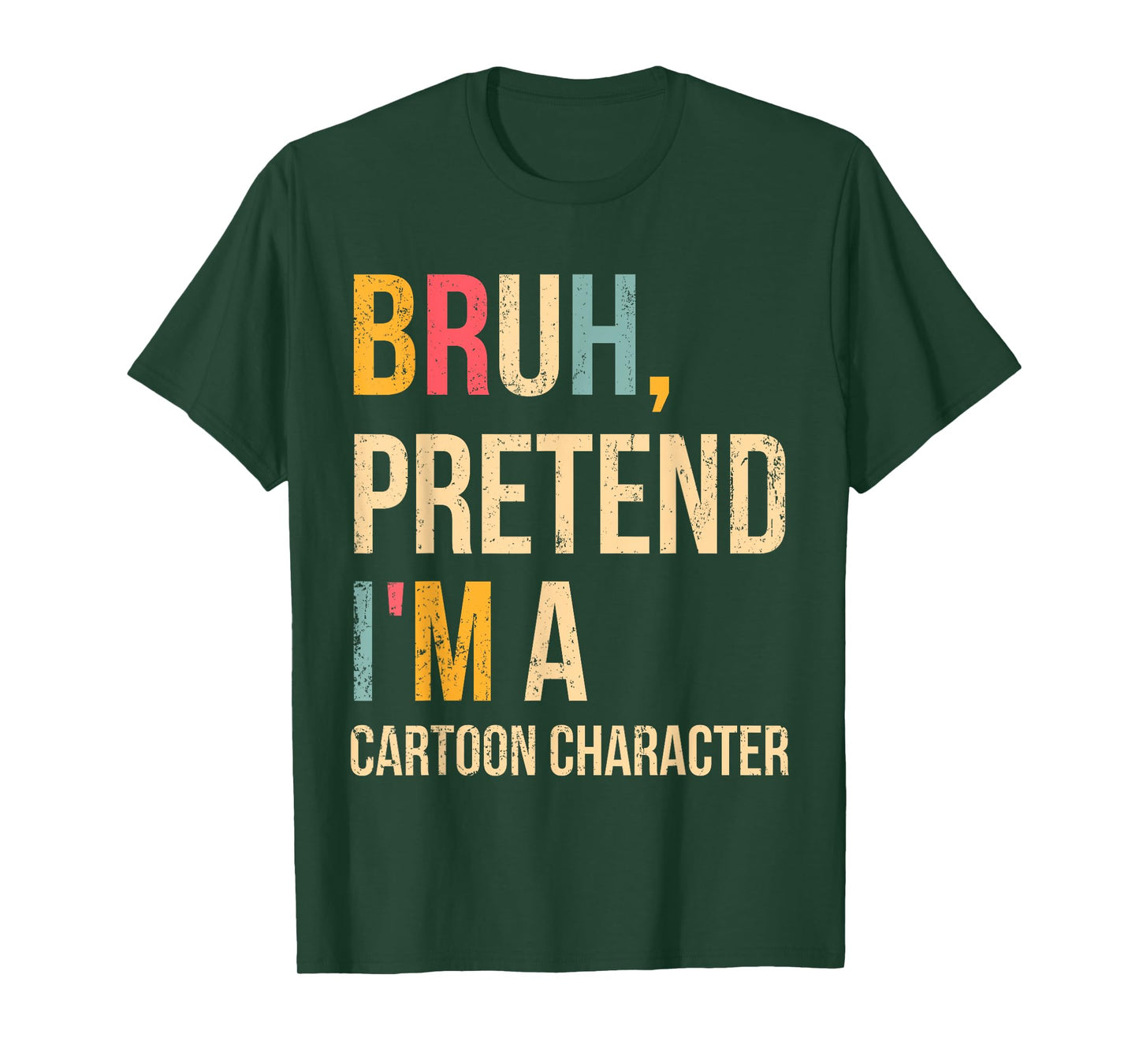Bruh Pretend I'm A Cartoon Character Halloween Costume DIY T-Shirt