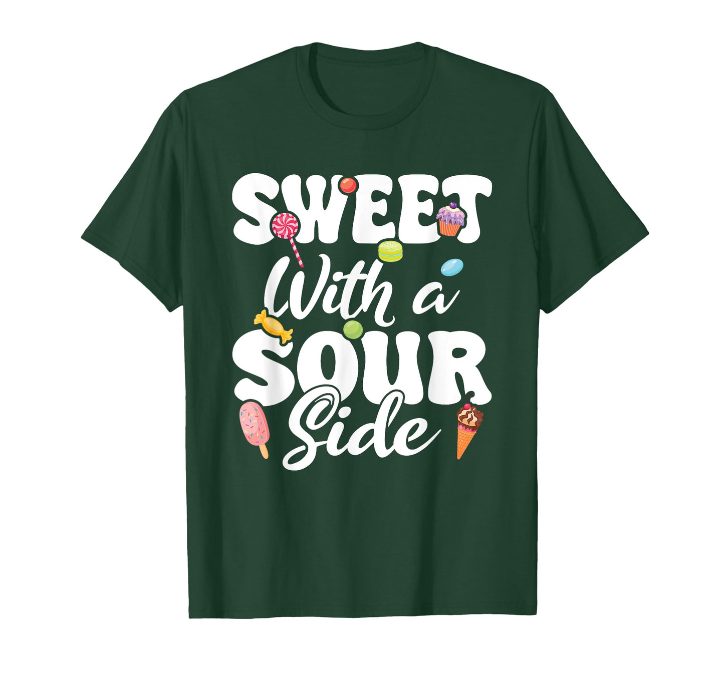 Sweet With Sour Side Kids And Adults Cute Candy Patch Sweets T-Shirt
