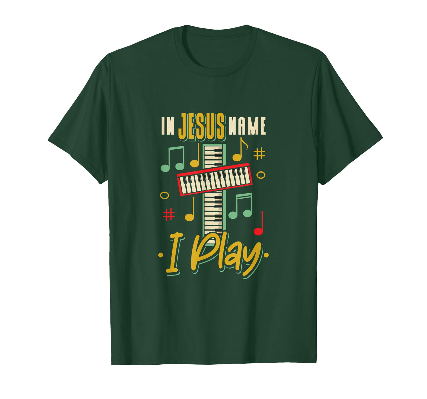 Musician In Jesus Name I Play Piano Keyboard Christian Music T-Shirt