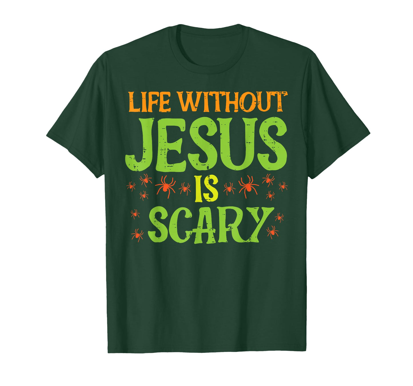 Halloween Life Without Jesus Scary Christian Women Men Kids T-Shirt
