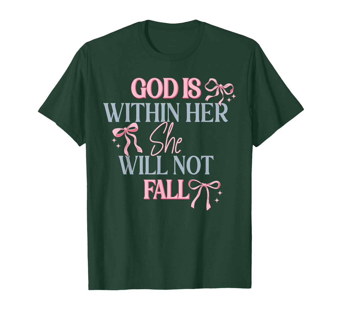 God is Within Her She Will Not Fall Christian Faith Jesus T-Shirt