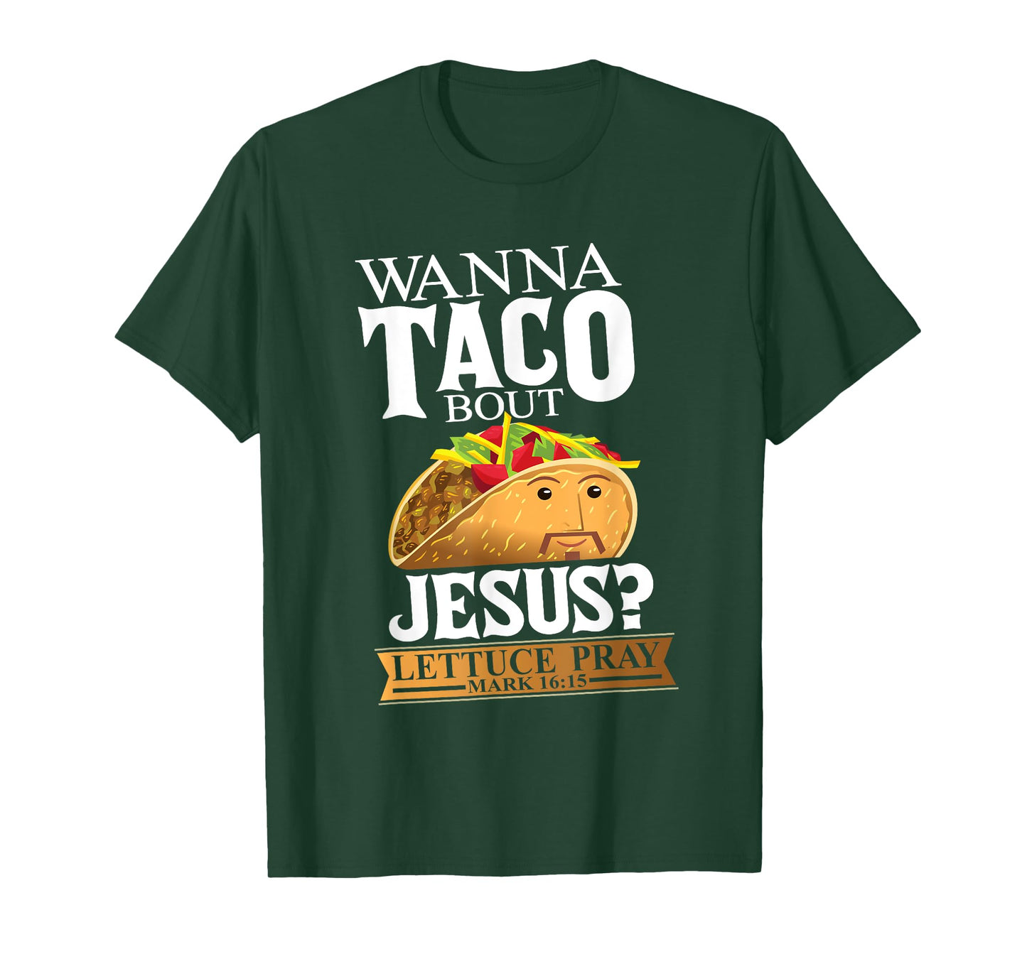 Funny Christian Taco Lover Want To Talk About Jesus Food Pun T-Shirt