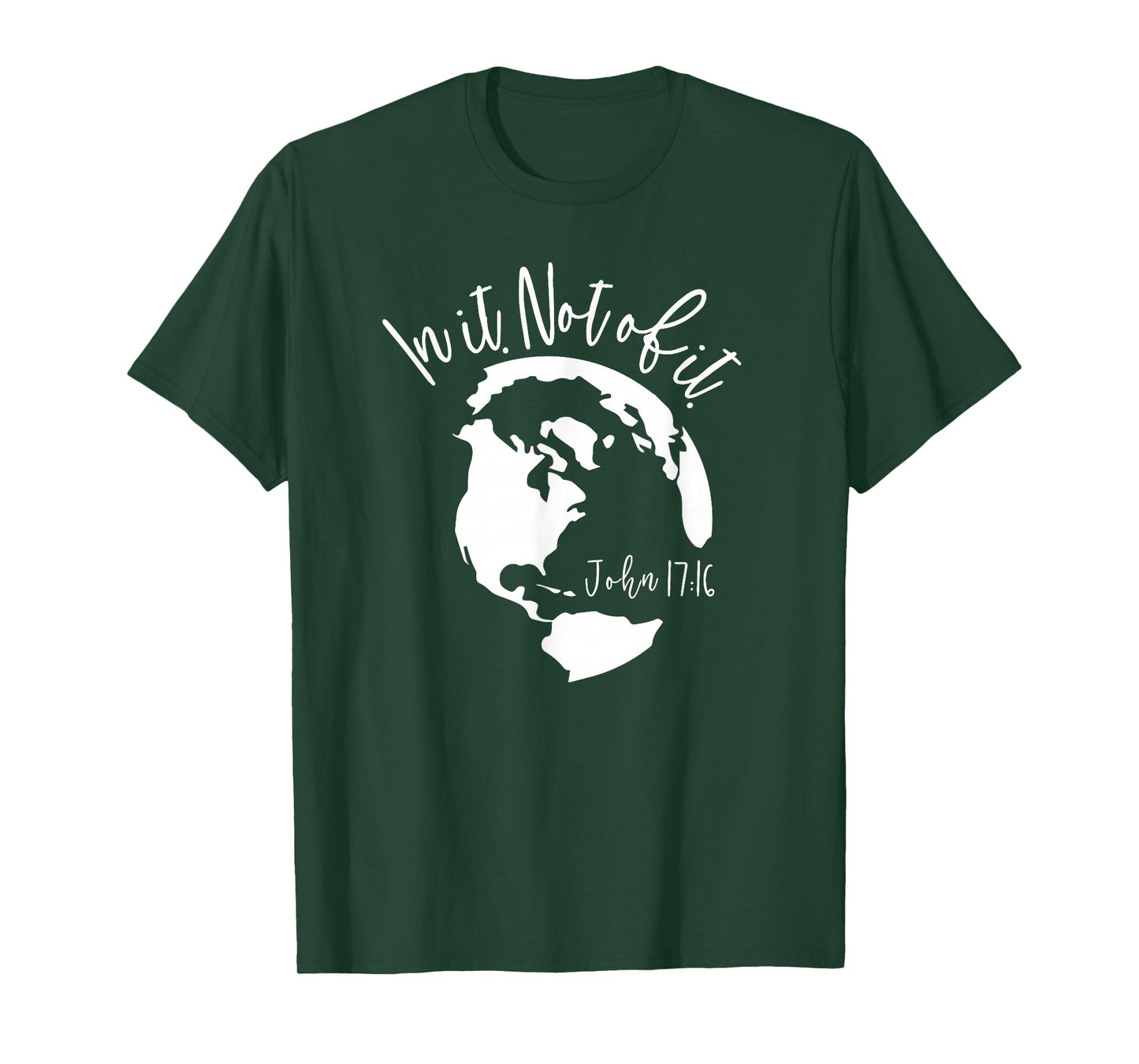Christian In The World Not of It, Bible Shirt Christian Gift T-Shirt