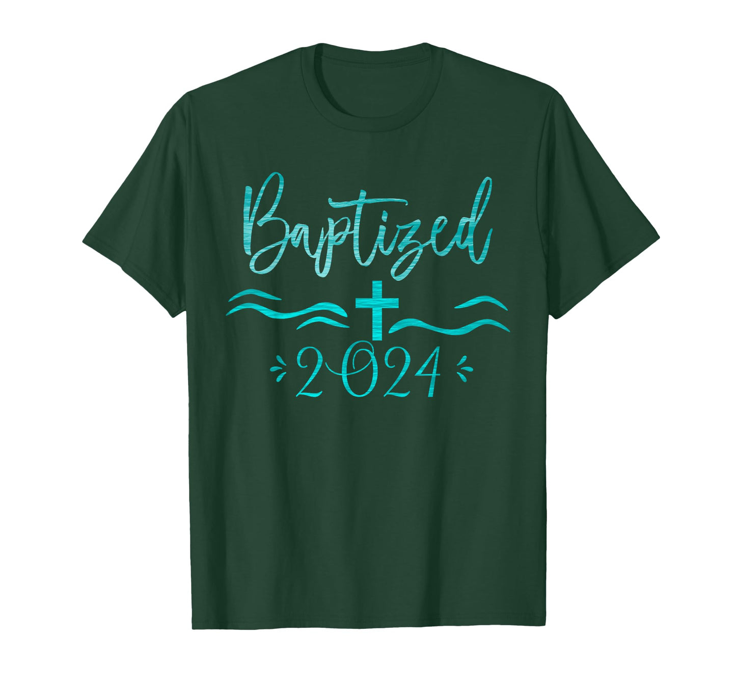 Baptized in Christ 2024 New Christian Bible Baptism T-Shirt