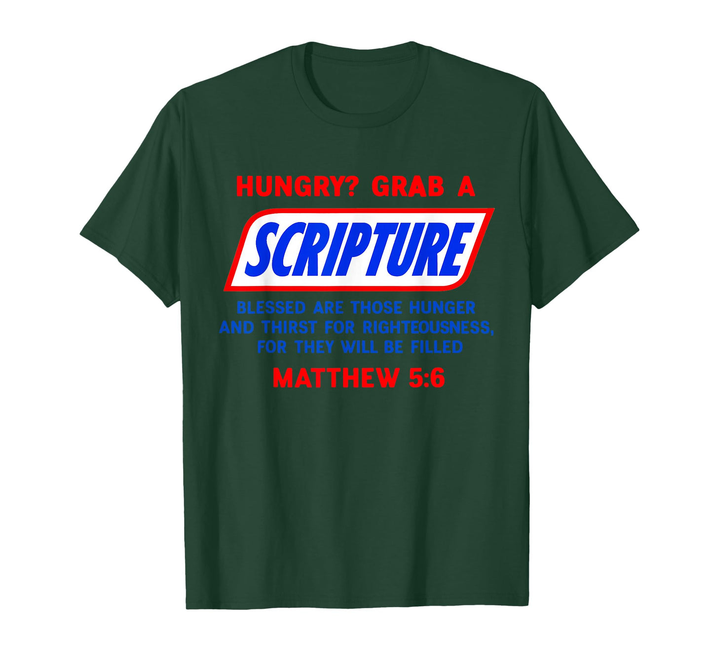 Hungry? Grab A Scripture Bible Verse Famous Funny Saying T-Shirt