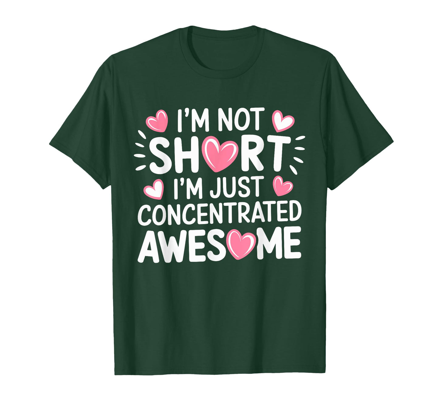 I'M Not Short I'm Just Concentrated Awesome,Small Short girl T-Shirt