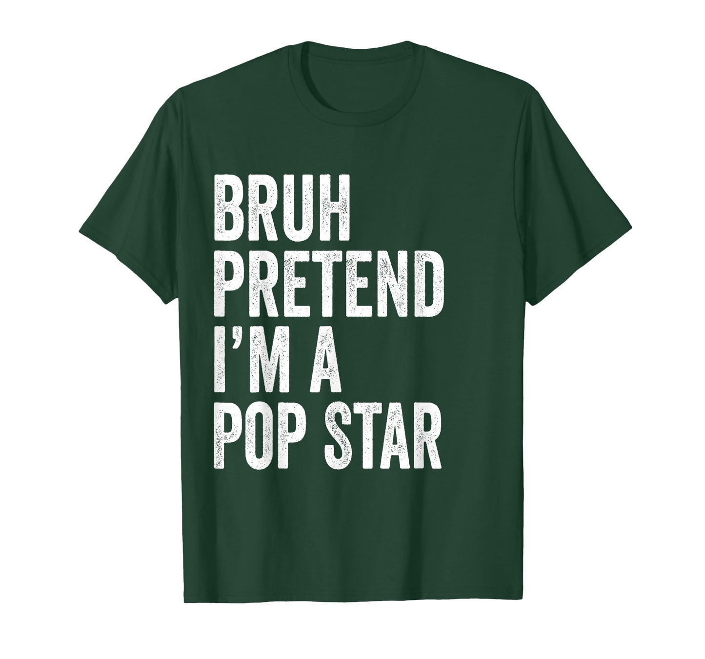 Bruh Pretend I'm A Pop Star Matching Costume Halloween Funny T-Shirt