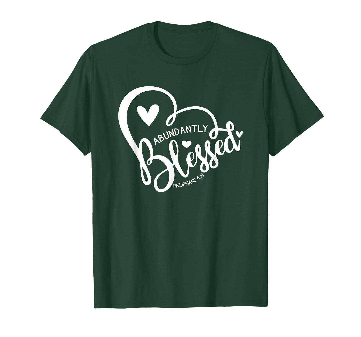 Abundantly Blessed - Philippians 4:19 T-Shirt