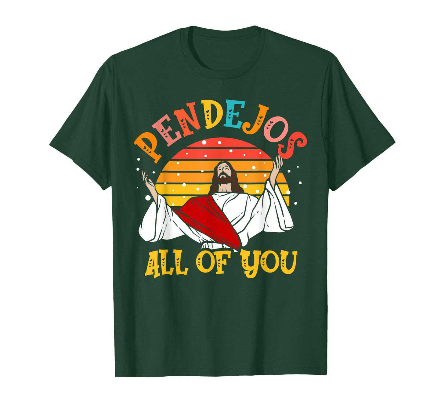 Pendejos All of You Sarcastic Jesus Christian Humor Retro T-Shirt