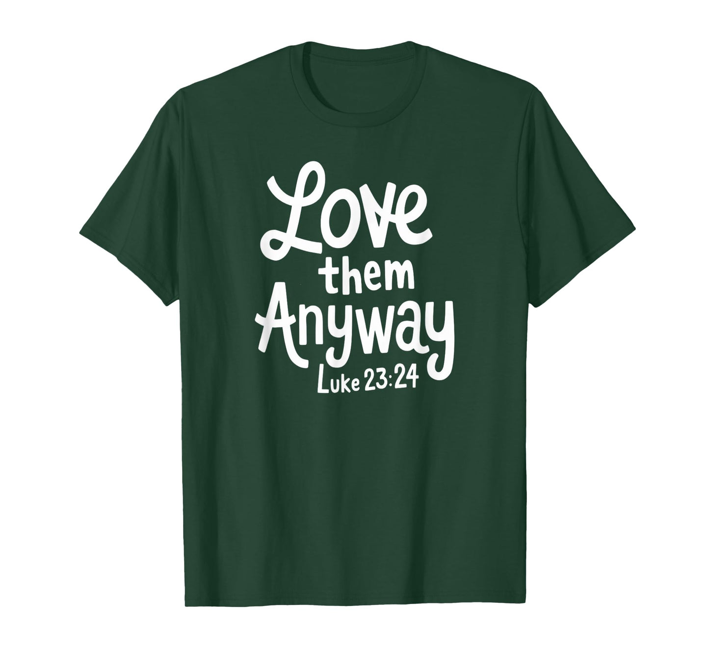 Delightfully Different World Love Them Anyway T-Shirt, Unisex-Adults, Unisex-Kids, Black, Small, Religious T-Shirt, Short Sleeve