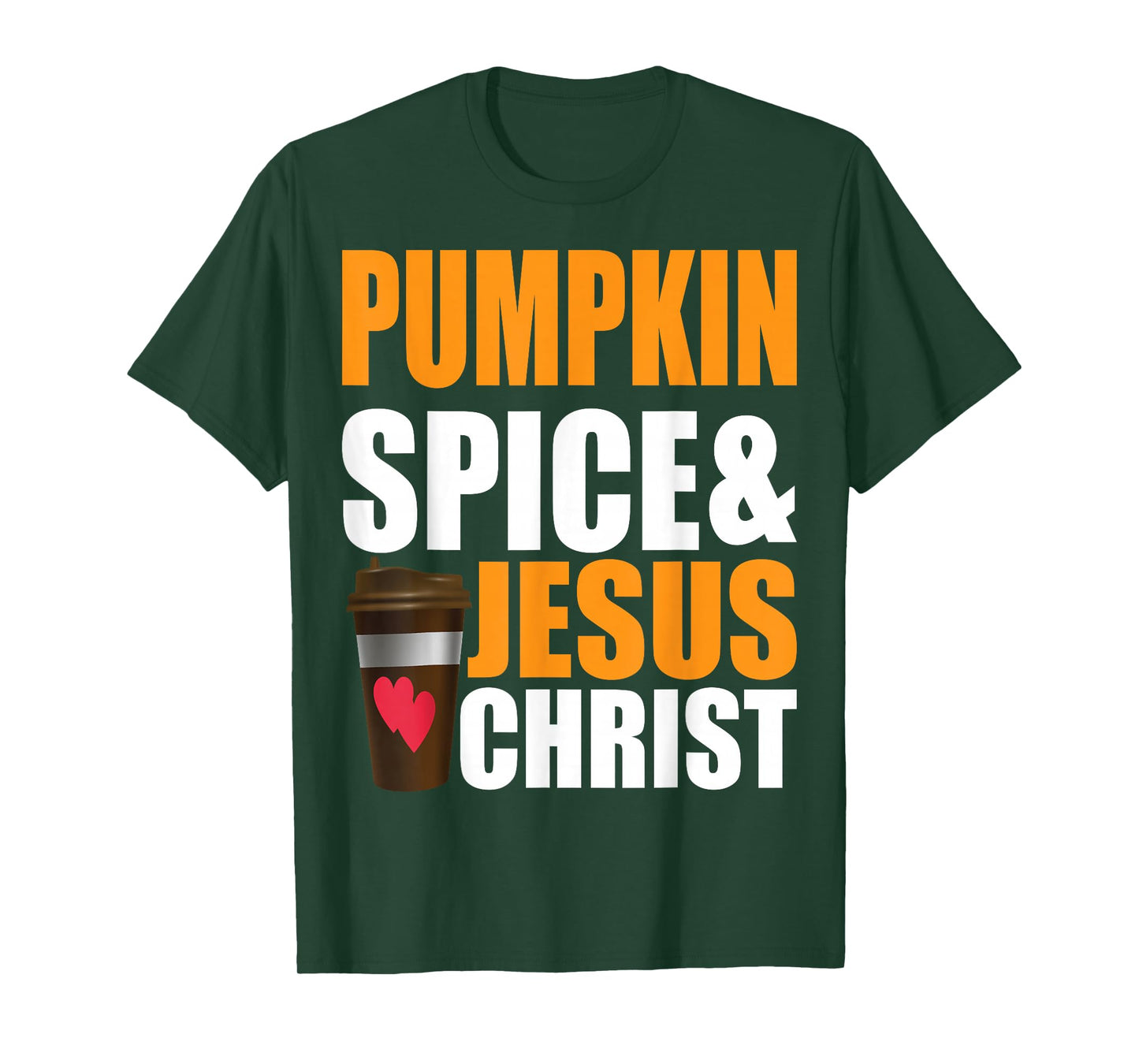 Pumpkin Spice and Jesus Christ Funny Faith Top T-Shirt