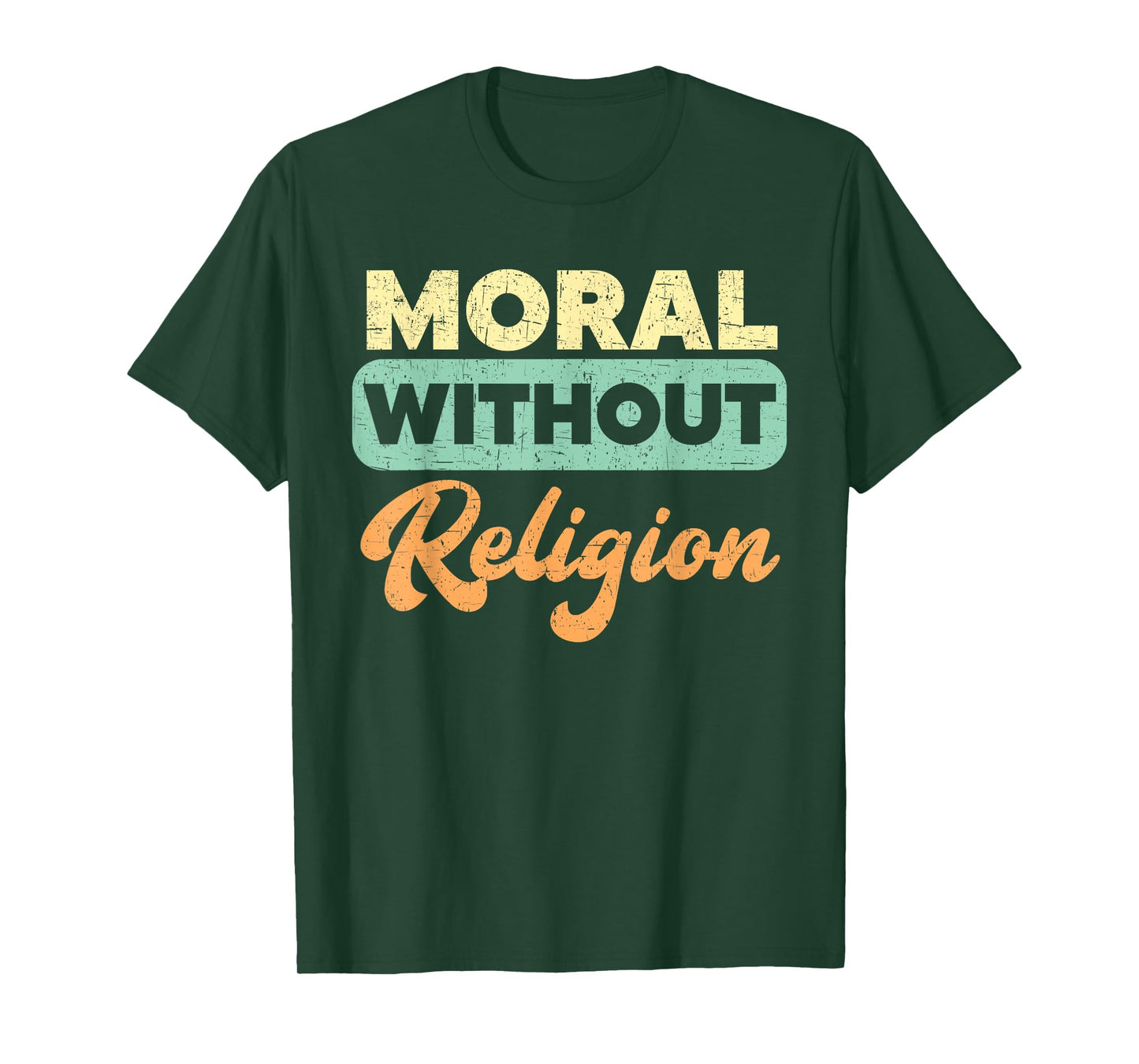 Moral Without Religion Agnostic Blackcraft Atheist T-Shirt